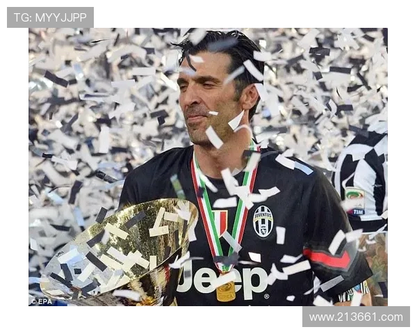 吉安路易吉·布冯：传奇门将的辉煌职业生涯与足球精神探析